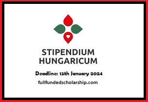Stipendium Hungaricum Scholarship 2024 Hungary