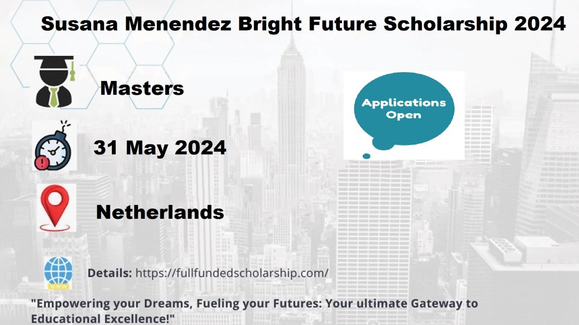 Susana Menendez Bright Future Scholarship 2024