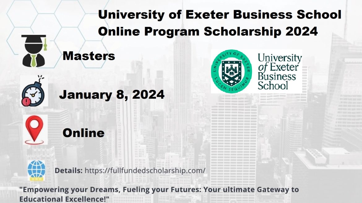 University of Exeter Business School Online Program Scholarship 2024
