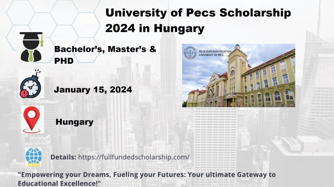 University of Pecs Scholarship 2024 in Hungary | Fully Funded