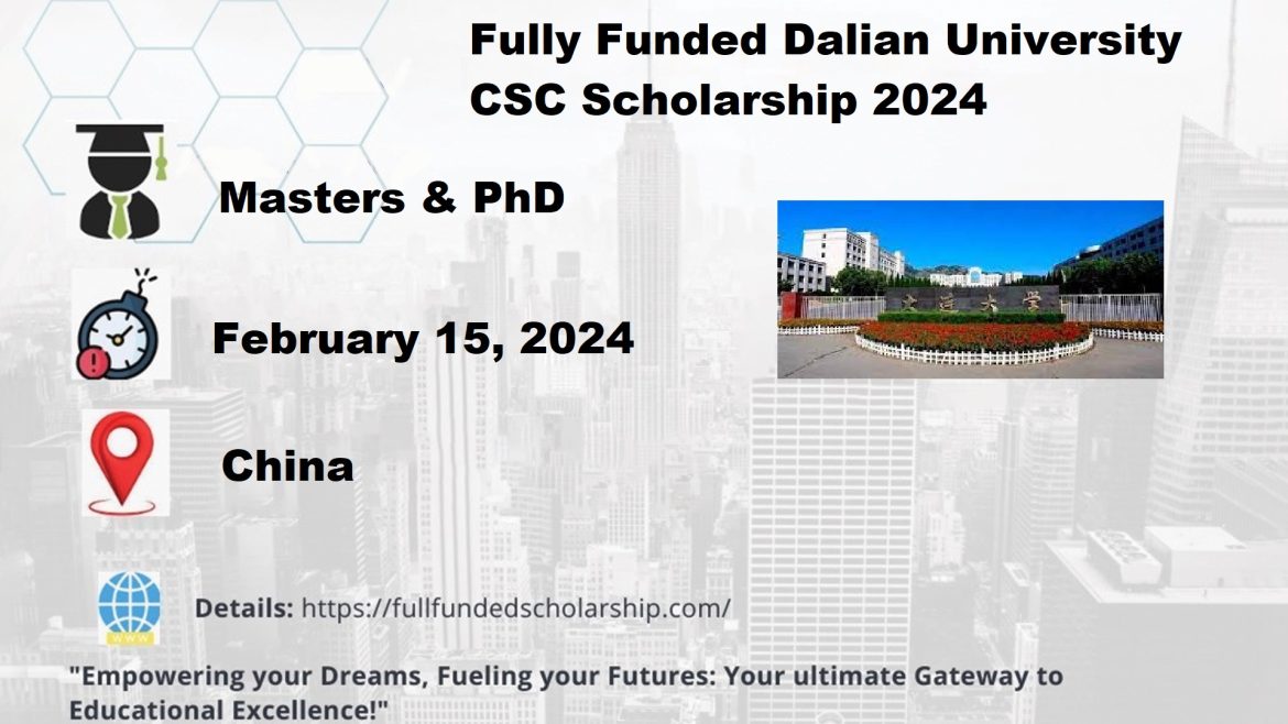 Dalian University CSC Scholarship 2024: Fully Funded in China
