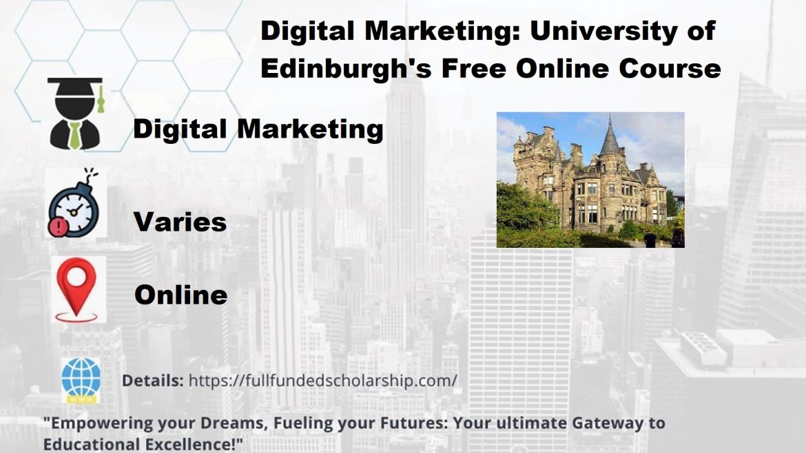 Digital Marketing: University of Edinburgh’s Free Online Course