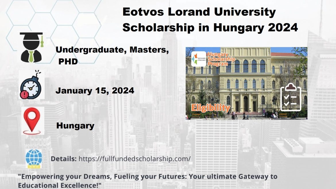 Eotvos Lorand University Scholarship in Hungary 2024