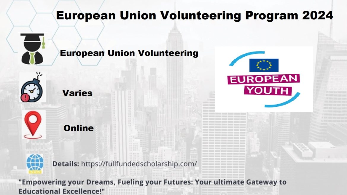European Union Volunteering Program 2024