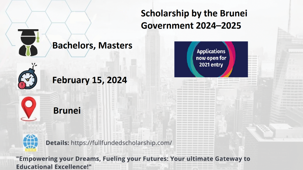 Scholarship by the Brunei Government 2024–2025