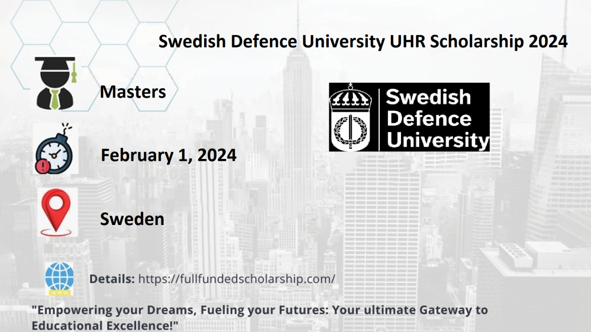 Swedish Defence University UHR Scholarship 2024