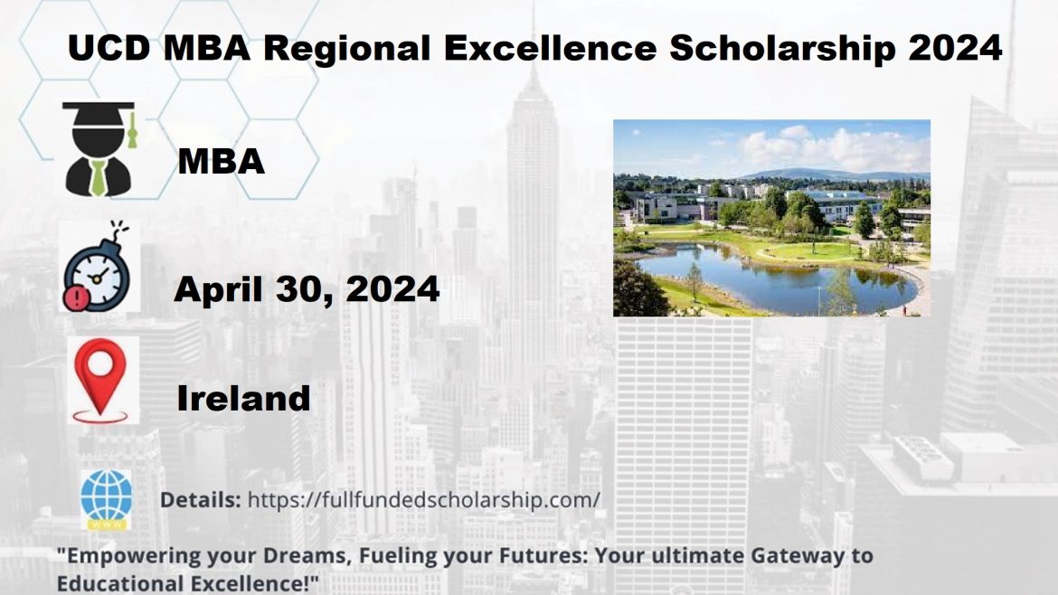 UCD MBA Regional Excellence Scholarship 2024!