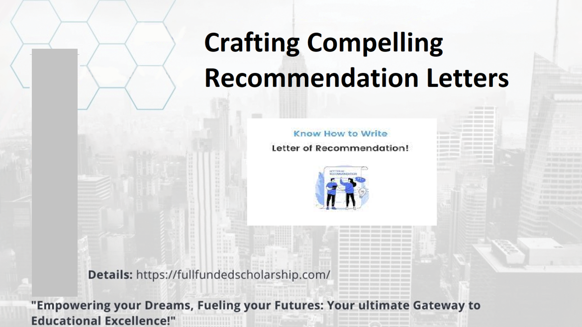 Crafting Compelling Recommendation Letters