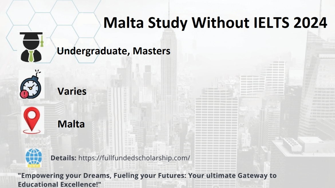Malta Study Without IELTS 2024