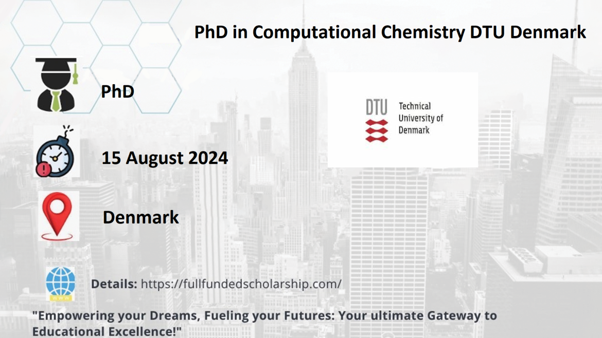 PhD in Computational Chemistry DTU Denmark