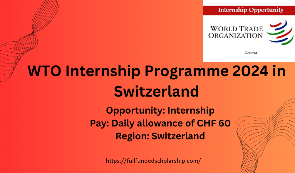 WTO Internship Programme 2024 in Switzerland