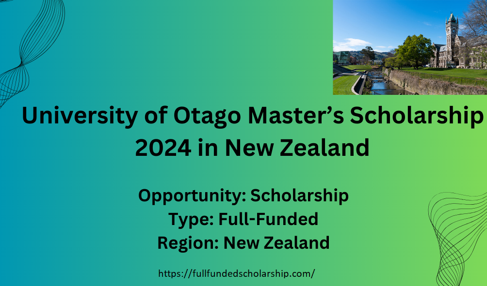 University of Otago PhD Scholarships 2024 in New Zealand
